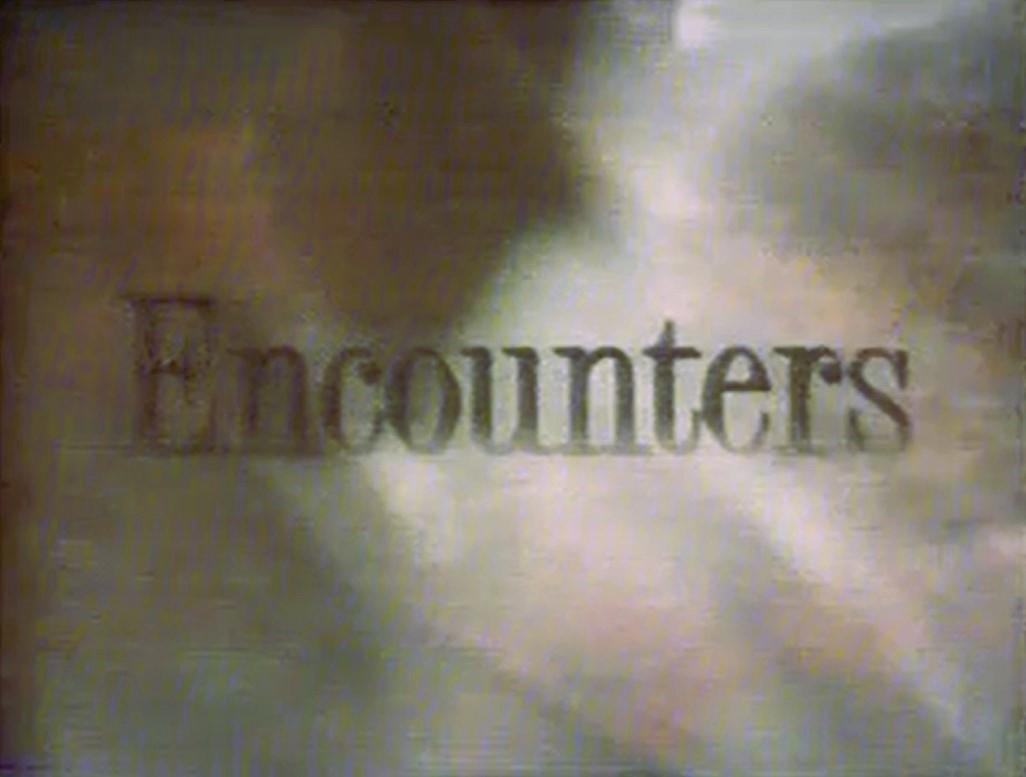Encounters